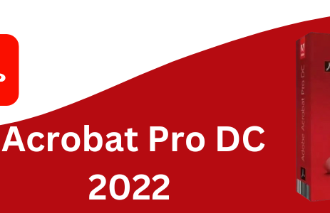 Adobe Acrobat Pro DC 2022: Unleashing New Features and Maximizing Their Potential